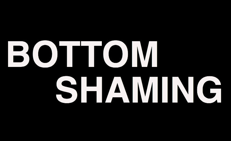 bottom-shaming